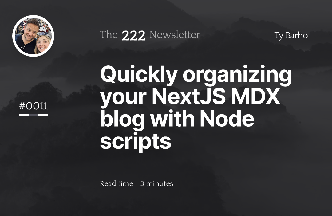 Quickly organizing your NextJS MDX blog with Node scripts
