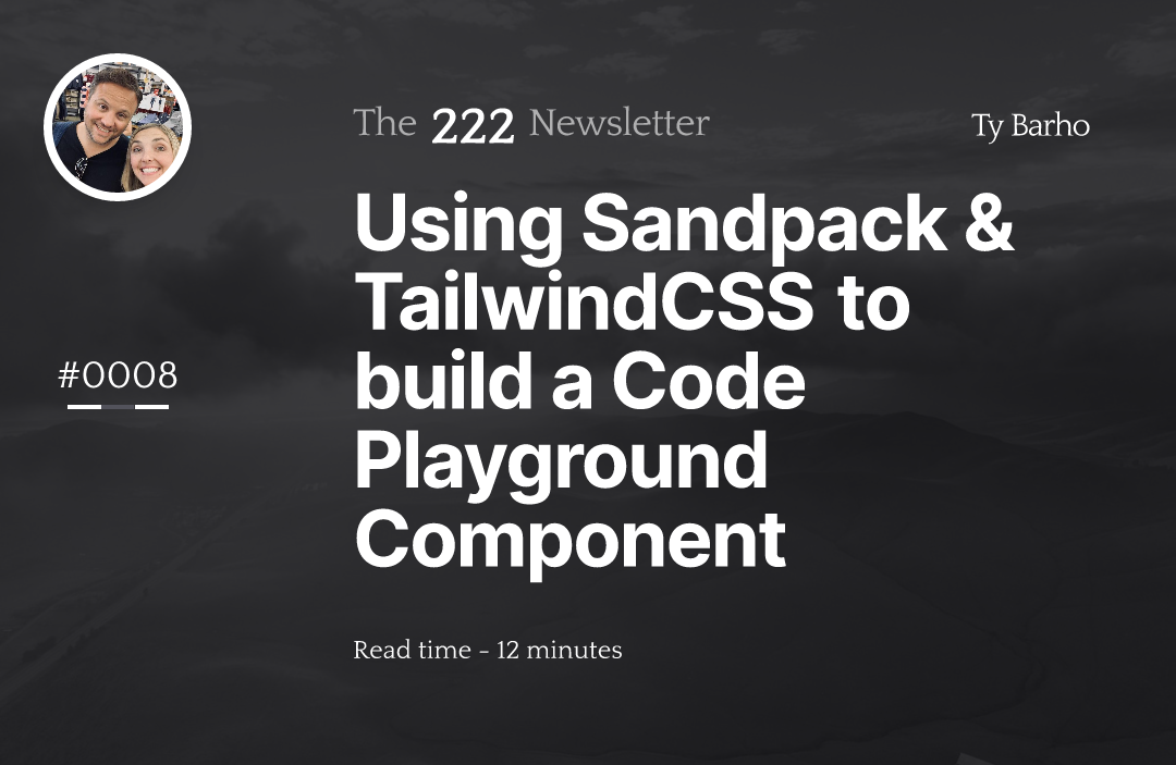 Using Sandpack & TailwindCSS to build a Code Playground Component